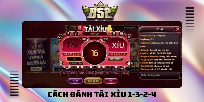 Cách đánh tài xỉu 1-3-2-4