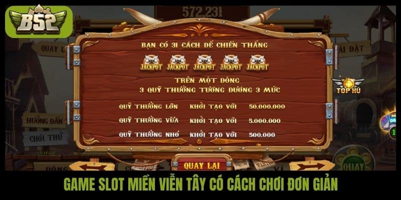 Game slot Miền viễn tây có cách chơi đơn giản