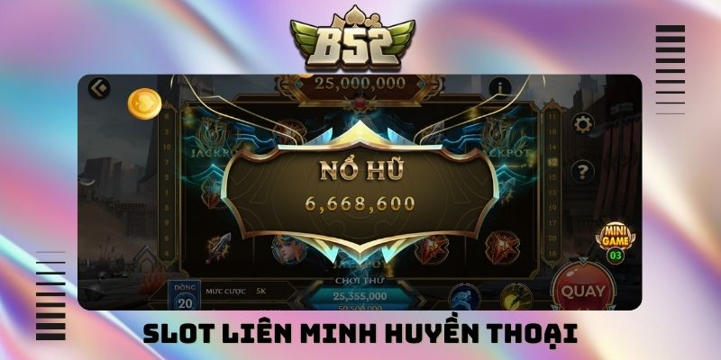 Slot Liên Minh Huyền Thoại